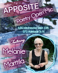 Poster for the Apposite Poetry Reading Series Open Mic featuring Melanie Marttila.