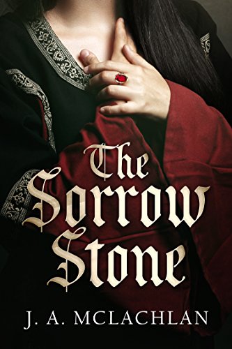 The cover of The Sorrow Stone by J.A. McLachlan.