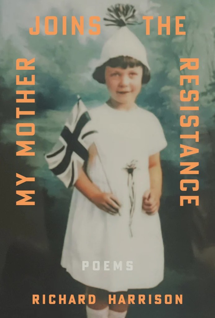 The cover of Richard Harrison's My Mother Joins the Resistance.