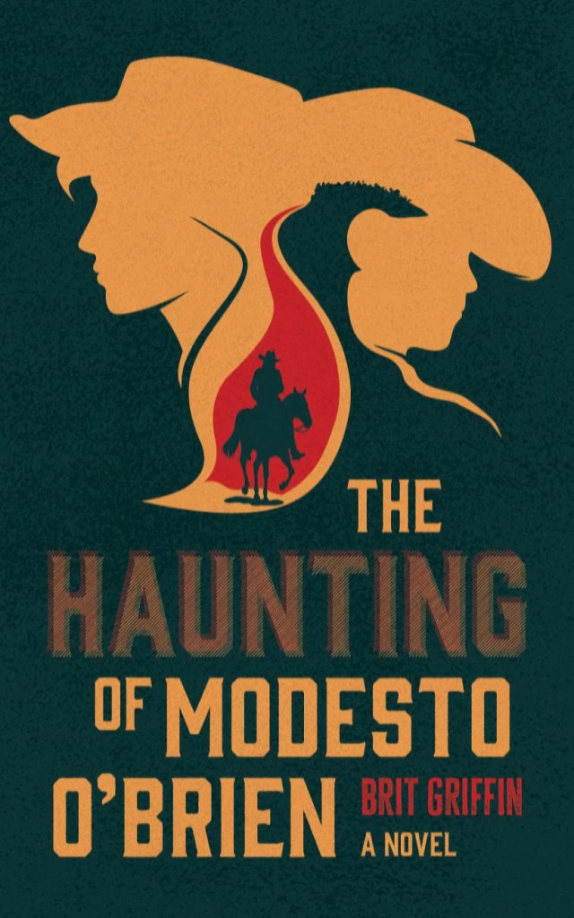 The cover of The Haunting of Modesto O'Brien by Brit Griffin.
